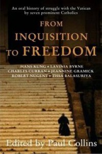 From Inquisition to Freedom: Seven Prominent Catholics and Their Struggle with the Vatican