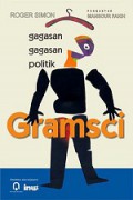 Gagasan-Gagasan Politik Gramsci [Judul asli: Gramsci's Political Thought]