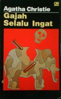 Gajah Selalu Ingat [Judul asli: Elephant Can Remember]