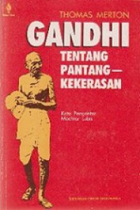 Gandhi tentang Pantang-Kekerasan [Judul asli: Gandhi on Non-Violence]