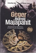 Geger Bumi Majapahit: Menelanjangi Sisi Kelam di Balik Pesona Majapahit