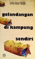 Gelandangan di Kampung Sendiri: Rakyatku Guruku