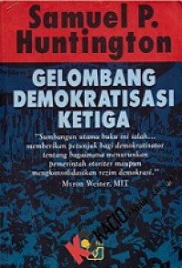 Gelombang Demokratisasi Ketiga [Judul asli: The Third Wave]