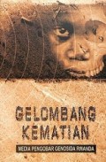 Gelombang Kematian: Media Pengobar Genosida Rwanda [Judul asli: Broadcasting Genocide]