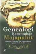 Genealogi Keruntuhan Majapahit: Islamisasi, Toleransi dan Pemeratahanan Agama Hindu di Bali