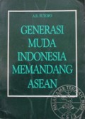 Generasi Muda Indonesia Memandang ASEAN