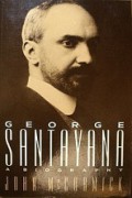 George Santayana: A Biography