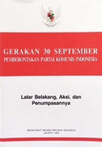 Gerakan 30 September: Pemberontakan Partai Komunis Indonesia