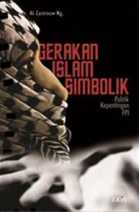 Gerakan Islam Simbolik: Politik Kepentingan FPI