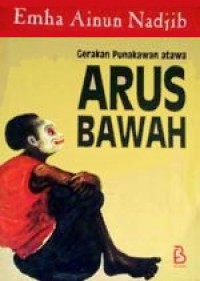 Gerakan Punakawan Atawa Arus Bawah