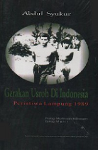 Gerakan Usroh di Indonesia: Peristiwa Lampung 1989