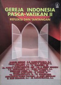 Gereja Indonesia Pasca-Vatikan II: Refleksi dan Tantangan