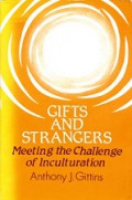 Gifts and Strangers: Meeting the Challenge of Inculturation