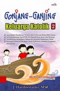 Gonjang-Ganjing Keluarga Katolik 2