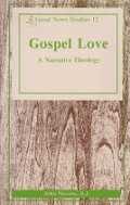 Gospel Love: A Narrative Theology