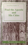 Paul the Apostle and His Cities