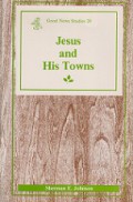 Jesus and His Towns