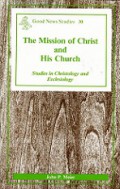 The Mission of Christ and His Church: Studies in Christology and Ecclesiology