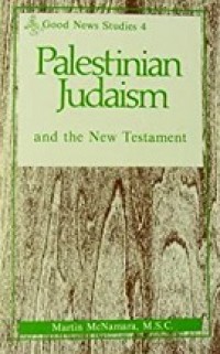 Palestinian Judaism and The New Testament