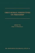 Greco-Roman Perspectives on Friendship