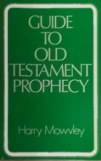 Guide to Old Testament Prophecy