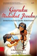 Guruku Malaikat Jiwaku: Spiritualitas Guru Kristiani