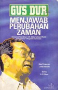 Gus Dur: Menjawab Perubahan Zaman