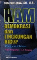 HAM, Demokrasi dan Lingkungan Hidup: Perspektif Islam