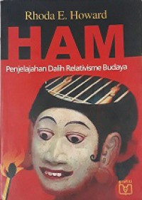 HAM: Penjelajahan Dalih Relativisme Budaya [Judul asli: Human Rights and the Search for Community]