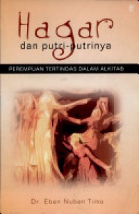 Hagar dan Putri-Putrinya: Cerita Perempuan Tertindas dalam Alkitab