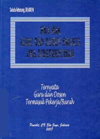 Hak-Hak Guru dan Dosen Swasta Jika Diberhentikan: Ternyata Guru dan Dosen Termasuk Pekerja/Buruh