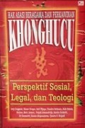 Hak Asasi Beragama dan Perkawinan Khonghucu: Perspektif Sosial, Legal dan Teologi