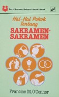 Hal-Hal Pokok tentang Sakramen-Sakramen [Judul asli: The ABC' of the Sacraments]