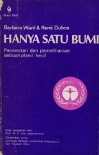 Hanya Satu Bumi (Perawatan dan Pemeliharaan Sebuah Planit Kecil)