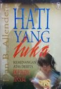 Hati Yang Luka: Kemenangan atas Derita Pelecehan Seksual [Judul asli: The Wounded Heart]