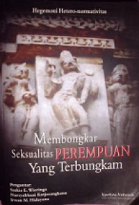 Hegemoni Hetero-Normativitas: Membongkar Seksualitas Perempuan yang Terbungkam