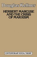 Herbert Marcuse and the Crisis of Marxism