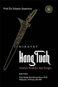 Hikayat Hang Tuah: Analisa Struktur dan Fungsi