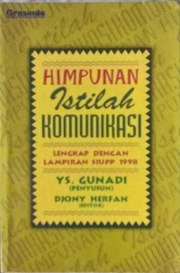 Himpunan Istilah Komunikasi: Lengkap dengan Lampiran SIUPP 1998