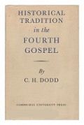 Historical Tradition in the Fourth Gospel