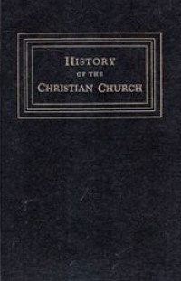 History of the Christian Church (Vol.II): Ante-Nicene Christianity A.D.100-325