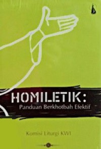 Homiletik: Panduan Berkhotbah Efektif