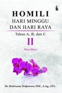 Homili Hari Minggu dan Hari Raya 2: Tahun A, B Dan C (Masa Biasa)