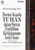 Hormat Kepada Tuhan dalam Sistem Pendidikan Kebijaksanaan Israel Kuno