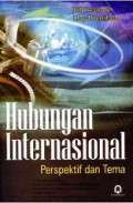 Hubungan Internasional: Perspektif dan Tema [Judul asli: International Relations: perspectives and themes]