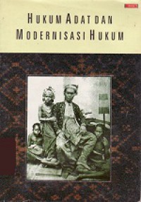 Hukum Adat dan Modernisasi Hukum