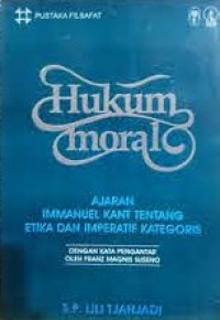 Hukum Moral: Ajaran Immanuel Kant Tentang Etika dan Imperatif Kategoris