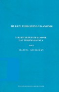 Hukum Perkawinan Kanonik: Teks Kitab Hukum Kanonik dan Terjemahannya dan Statuta Keuskupan