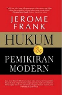 Hukum dan Pemikiran Modern [Judul asli: Law and The Modern Mind]