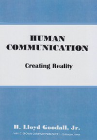 Human Communication: Creating and Reality